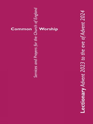 cover image of Common Worship Lectionary Advent 2023 to the Eve of Advent 2024 (Standard Format)